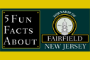 Fun Facts About Fairfield, NJ